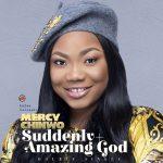 DOWNLOAD: Mercy Chinwo - Amazing God [Mp3, Lyrics & Video]