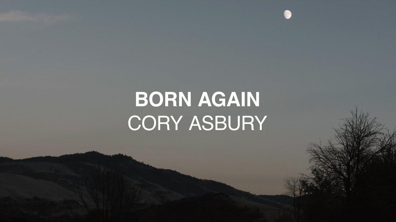 DOWNLOAD: Born Again - Bethel Music | Cory Asbury [Mp3, Lyrics & Video]